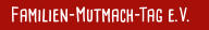Familien-Mutmach-Tag e.V.